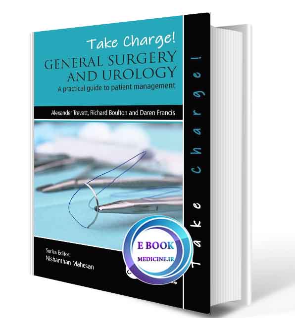 دانلود کتابTake Charge! General Surgery and Urology: A practical guide to patient management2020(ORIGINAL PDF)  